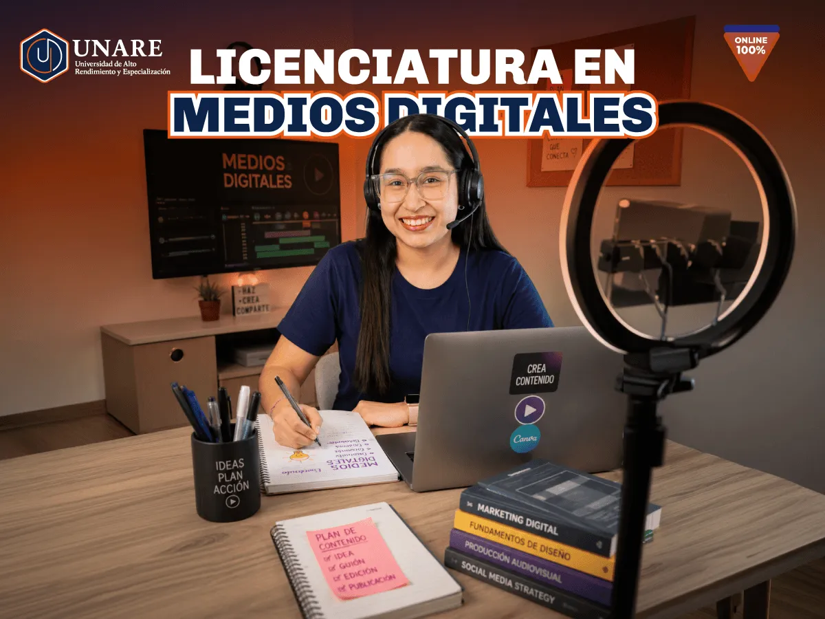 Arte promocional de Licenciatura en Medios Digitales, programa 100% en línea de UNARE.